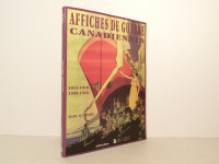 Affiches de guerre canadiennes. 1914-1918,  1939-1945