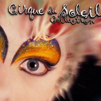 CIRQUE DU SOLEIL COLLECTION CD 1997 MUSICAL
