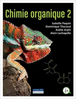 Chimie Organique 2 + Code Paquin, Thoraval, Arpin et Lachapelle, View more