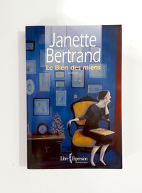 Roman - Janette Bertrand - Le bien des miens - Grand format