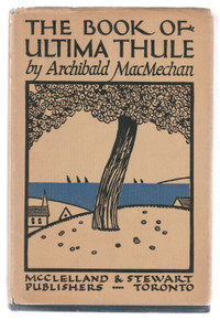"ULTIMA THULE" -Classic Nova Scotia Literature. 1927