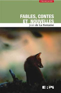Fables contes et nouvelles par Jean de La Fontaine, édition ERPI