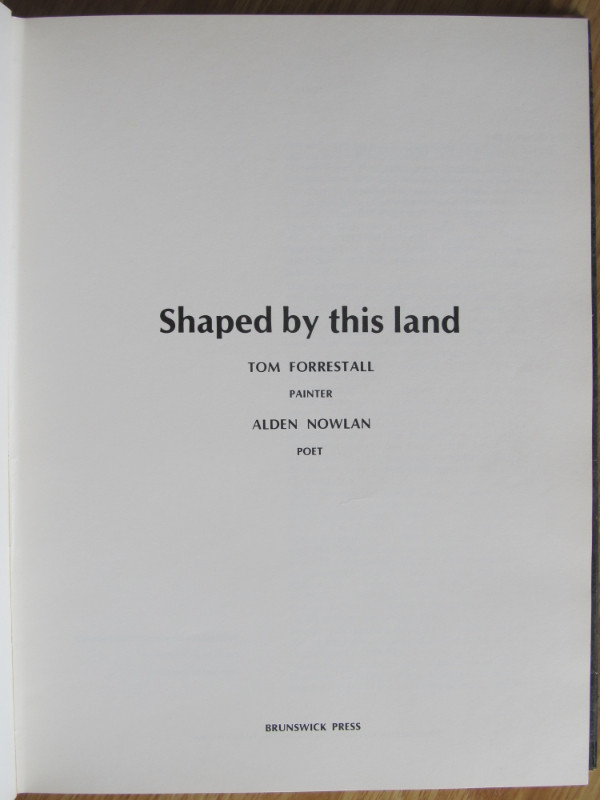 SHAPED BY THIS LAND by Tom Forrestall & Alden Nowlan – 1976 Sign in Other in City of Halifax - Image 4