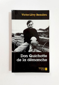 Roman - Victor-Lévy Beaulieu - DON QUICHOTTE DE LA DÉMANCHE