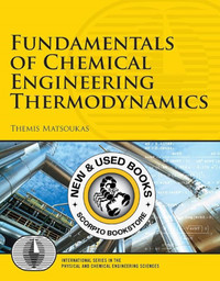 Fundamentals of Chemical Engineering Thermodynamic 9780132693066