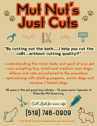 ~ Mut Nut's Just Cuts ~ Pet Grooming ~