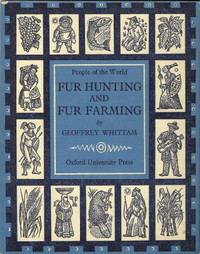 People of the World: FUR HUNTING AND FUR FARMING - Whittam 1959