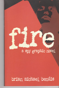 Image Comics - Fire TPB - Brian Michael Bendis - Mature Readers.