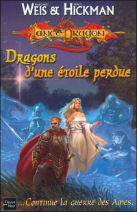 LANCE DRAGON / DRAGONS D'UNE ÉTOILE PERDUE (GRAND FORMAT)