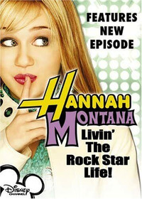 Hannah Montana: Livin' The Rock Star Life!  DVD