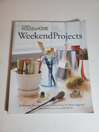CANADIAN HOUSE & HOME WEEKEND PROJECTS