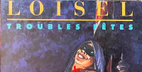 BD éros LOISEL Troubles fêtes