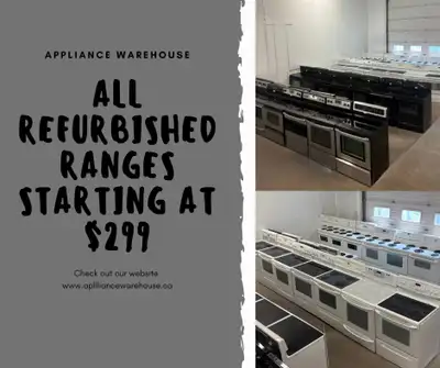 REFURBISHED RANGES STARTING AT $299 !!! ONE YEAR FULL WARRANTY, View more