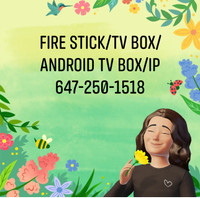 FIRE STICK/TV BOX/ ANDROID TV BOX/IP