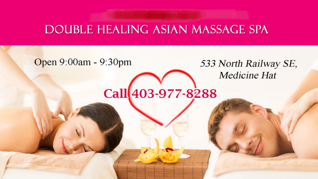 Double Healing Asian Massage Spa 403-977-8288 in Massage Services in Medicine Hat