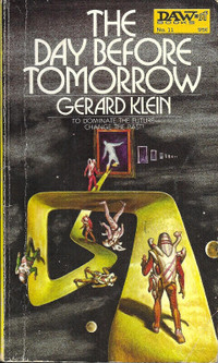 THE DAY BEFORE TOMORROW by Gerard Klein - 1972 DAW Books #11