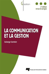 La Communication et la gestion 2e éd.