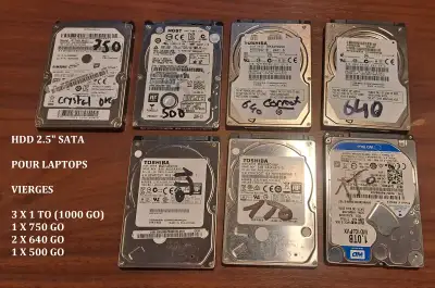 Disques durs vierges SATA 2.5" 3 x 1 To (1000 Go) : 40$ chaque 1 x 750 Go : 35$ 2 x 640 Go : 35$ cha...