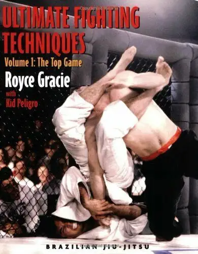 Royce Gracie, Ultimate Fighting Techniques, Vol. 1: The Top Game