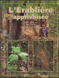 L'érablière apprivoisée