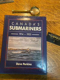 Canada’s Submariners 1914-1923 by Dave Perkins