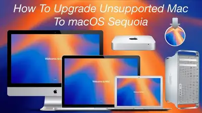 Installing macOS Sequoia on an unsupported Mac - ALL MODELS SUPP, View more