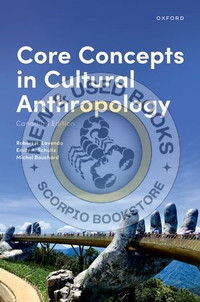 Core Concepts in Cultural Anthropology Canadian Ed 9780190165932