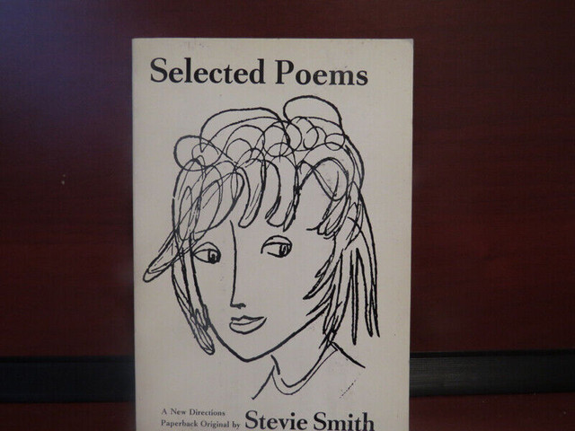 Selected Poems. by Stevie Smith. 1962 in Fiction in Oshawa / Durham Region