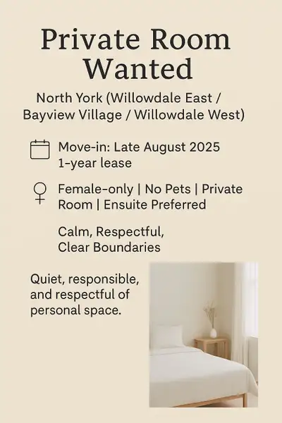 【Wanted】Private Room North York (Female , Late August Move-in,