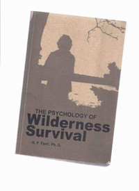 Psychology of Wilderness Survival by G F Ferri Les Stroud