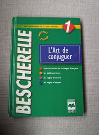 Bescherelle - L'Art de Conjuguer (Conjugating French Verbs) 