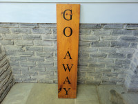Wooden GO AWAY Porch Sign 4ft