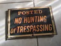 Vintage NO HUNTING TRESSPASSING SIGN