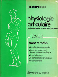 Physiologie articulaire Tome 3 Tronc et rachis