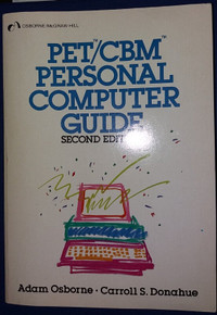 PET/CBM Personal Computer Guide, 2nd ed, Adam Osborne, Commodore