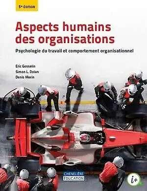 Human Aspects of Organizations: Gosselin, Dolan & Morin, 5th Edition