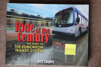 Ride of The Century, The Story of The Edmonton Transit System