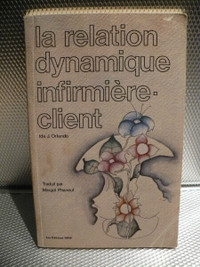 LA RELATION DYNAMIQUE INFIRMIÈRE CLIENT