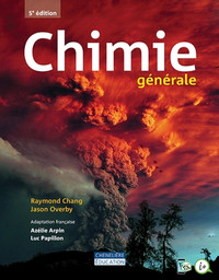Chimie générale, 5e édition par Raymond Chang et Jason Overby