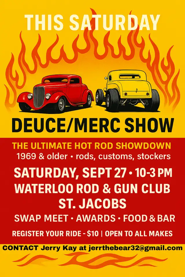 Hot Rod Car Show – Deuce/Merc Show – St. Jacobs (Sat Sept 27)63860085528579120