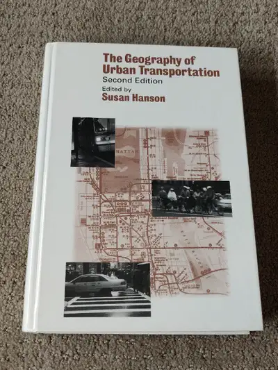 The Geography of Urban Transportation - Susan Hanson - 2nd Ed, View more