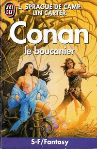 CONAN LE BOUCANIER L. SPRAGUE DE CAMP 1992 ÉTAT NEUF TAXE INCLUS