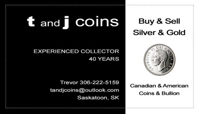 TandJ Coins is Buying Canadian & American Coins and Paper Money in Arts & Collectibles in Edmonton