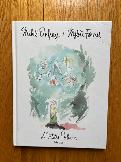* L’ÉTOILE POLAIRE * de MICHEL ONFRAY et MYLÈNE FARMER, View more