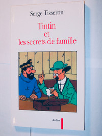 TINTIN  "Tintin et les secrets de famille" de Serge Tisseron,