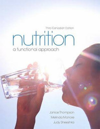 Nutrition a functional approach 3E Thompson 9780321913906