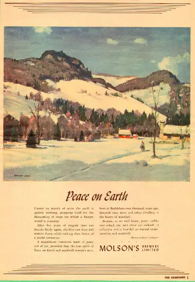 1945 Christmas ad for Molson’s Brewery Title- “Peace on Earth”- the ad shows a rural Canadian winter...