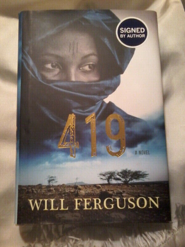 "419:" Award Winning Novel (signed), Will Ferguson in Fiction in City of Toronto