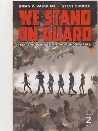 Image Comics - We Stand On Guard - Issues #2, 3, 4, 5, and 6.