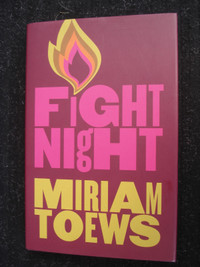 Fight Night by Miriam Toews - hardcover